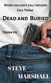 Dead and Buried (Trunk, #2) (eBook, ePUB)