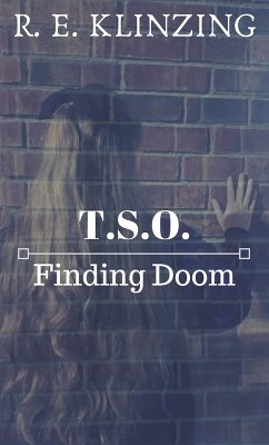 Finding Doom (T.S.O., #1) (eBook, ePUB) - Klinzing, R. E.