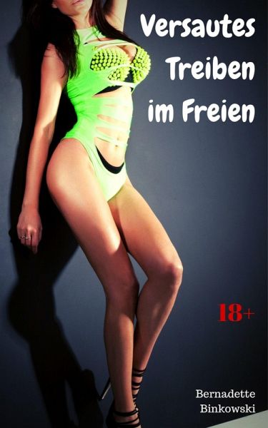 Versautes Treiben im Freien (eBook, ePUB) Versautes Treiben im Freien (eBook, ePUB)