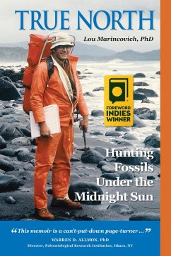 True North: Hunting Fossils Under the Midnight Sun (eBook, ePUB) - Marincovich, Lou