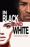 In Black and White (eBook, ePUB) In Black and White (eBook, ePUB)