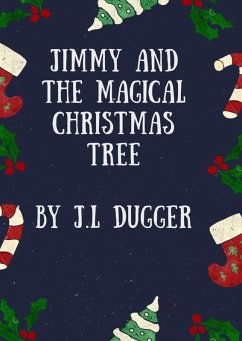 Cover Jimmy And The Magical Christmas Tree (eBook, ePUB)