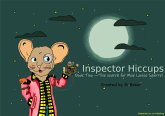 Inspector Hiccups - The search for Mae Louise Squirrel (Mysteries with Inspector Hiccups, #2) (eBook, ePUB)