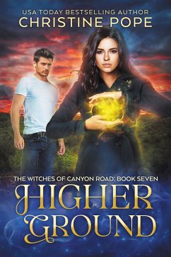 Higher Ground (The Witches of Canyon Road, #7) (eBook, ePUB) - Pope, Christine