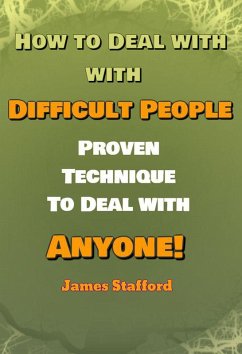 How to Deal with Difficult People (eBook, ePUB) - Stafford, James