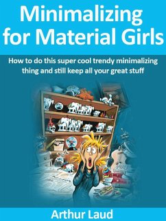 Minimalizing for Material Girls (eBook, ePUB) - Laud, Arthur