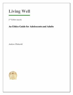 Cover Living Well - An Ethics Guide for Adolescents and Adults - 2nd Edition (epub) (eBook, ePUB)