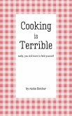 Cooking is Terrible (eBook, ePUB)