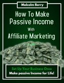 How to Make Passive Income with Affiliate Marketing (eBook, ePUB)