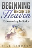 Beginning the Courts of Heaven (eBook, ePUB)