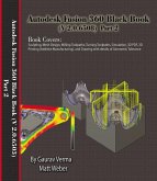 Autodesk Fusion 360 Black Book (V 2.0.6508) Part 2 (eBook, ePUB)