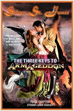 The Three Keys to Armageddon (The Storm Lord Trilogy Series, #3) (eBook, ePUB) - James, Sidney St.