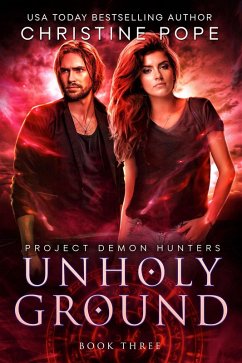 Cover Unholy Ground (Project Demon Hunters, #3) (eBook, ePUB)
