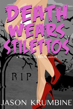 Cover Death Wears Stilettos (Reapers in Heels, #2) (eBook, ePUB)