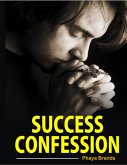 Success Confession (First Series) (eBook, ePUB)