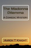 Madonna Dilemma (eBook, ePUB) Madonna Dilemma (eBook, ePUB)