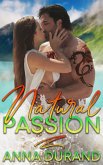 Natural Passion (Au Naturel Trilogy, #1) (eBook, ePUB)