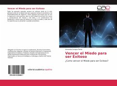 Vencer el Miedo para ser Exitoso - Perez, Armando Enrique