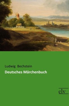 Deutsches Märchenbuch - Bechstein, Ludwig