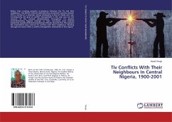 Tiv Conflicts With Their Neighbours In Central Nigeria, 1900-2001 - Yongo, David