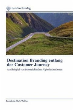 Destination Branding entlang der Customer Journey - Walcher, Bernadette-Marie