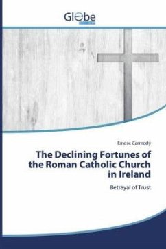 The Declining Fortunes of the Roman Catholic Church in Ireland - Carmody, Emese