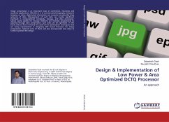 Design & Implementation of Low Power & Area Optimized DCTQ Processor