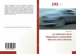 La réduction de la dépendance automobile dans les aires urbaines - Keller, Romain