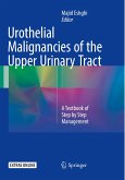 Urothelial Malignancies of the Upper Urinary Tract