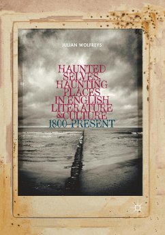 Haunted Selves, Haunting Places in English Literature and Culture - Wolfreys, Julian