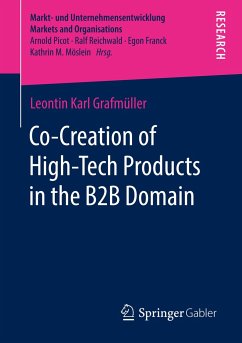 Co-Creation of High-Tech Products in the B2B Domain - Grafmüller, Leontin Karl
