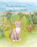 Die Geschichte vom Kater Schnurr Die Geschichte vom Kater Schnurr