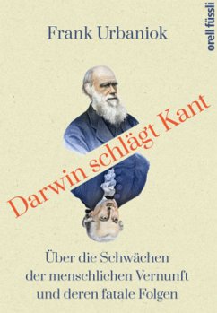 Darwin schlägt Kant - Urbaniok, Frank