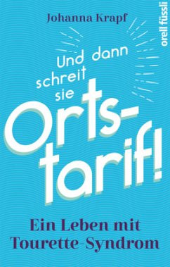 Und dann schreit sie Ortstarif! - Krapf, Johanna