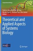 Theoretical and Applied Aspects of Systems Biology