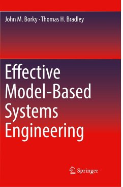Effective Model-Based Systems Engineering - Borky, John M.;Bradley, Thomas H.