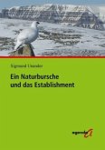 Ein Naturbursche und das Establishment Ein Naturbursche und das Establishment