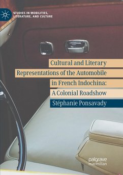 Cultural and Literary Representations of the Automobile in French Indochina - Ponsavady, Stéphanie