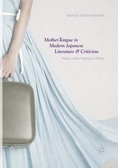 Mother-Tongue in Modern Japanese Literature and Criticism - Yokota-Murakami, Takayuki