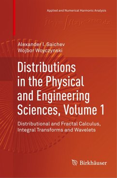 Distributions in the Physical and Engineering Sciences, Volume 1 - Saichev, Alexander I.;Woyczynski, Wojbor