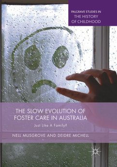 The Slow Evolution of Foster Care in Australia - Musgrove, Nell;Michell, Deidre