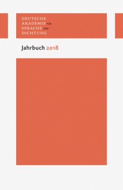 Jahrbuch 2018 / Deutsche Akademie für Sprache und Dichtung 2018