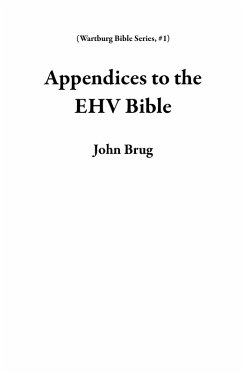 Cover Appendices to the EHV Bible (Wartburg Bible Series, #1) (eBook, ePUB)