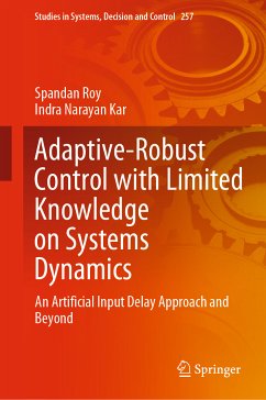 Adaptive-Robust Control with Limited Knowledge on Systems Dynamics (eBook, PDF) - Roy, Spandan; Kar, Indra Narayan