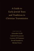 A Guide to Early Jewish Texts and Traditions in Christian Transmission (eBook, PDF)