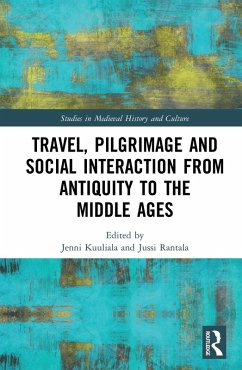 Cover Travel, Pilgrimage and Social Interaction from Antiquity to the Middle Ages (eBook, PDF)