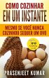 Como Cozinhar em um Instante: Mesmo se... - Bild 1