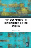 The New Pastoral in Contemporary British Writing (eBook, PDF)