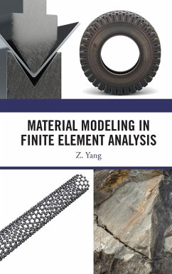 Material Modeling in Finite Element Analysis (eBook, ePUB) - Yang, Zhaochun