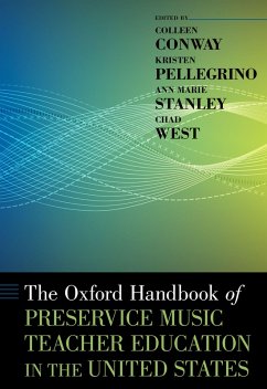 The Oxford Handbook of Preservice Music Teacher Education in the United States (eBook, PDF)